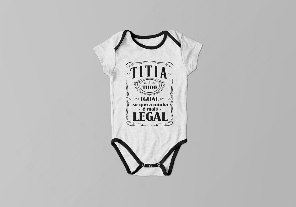 Body infantil titia e tudo igual so que a minha e mais legal