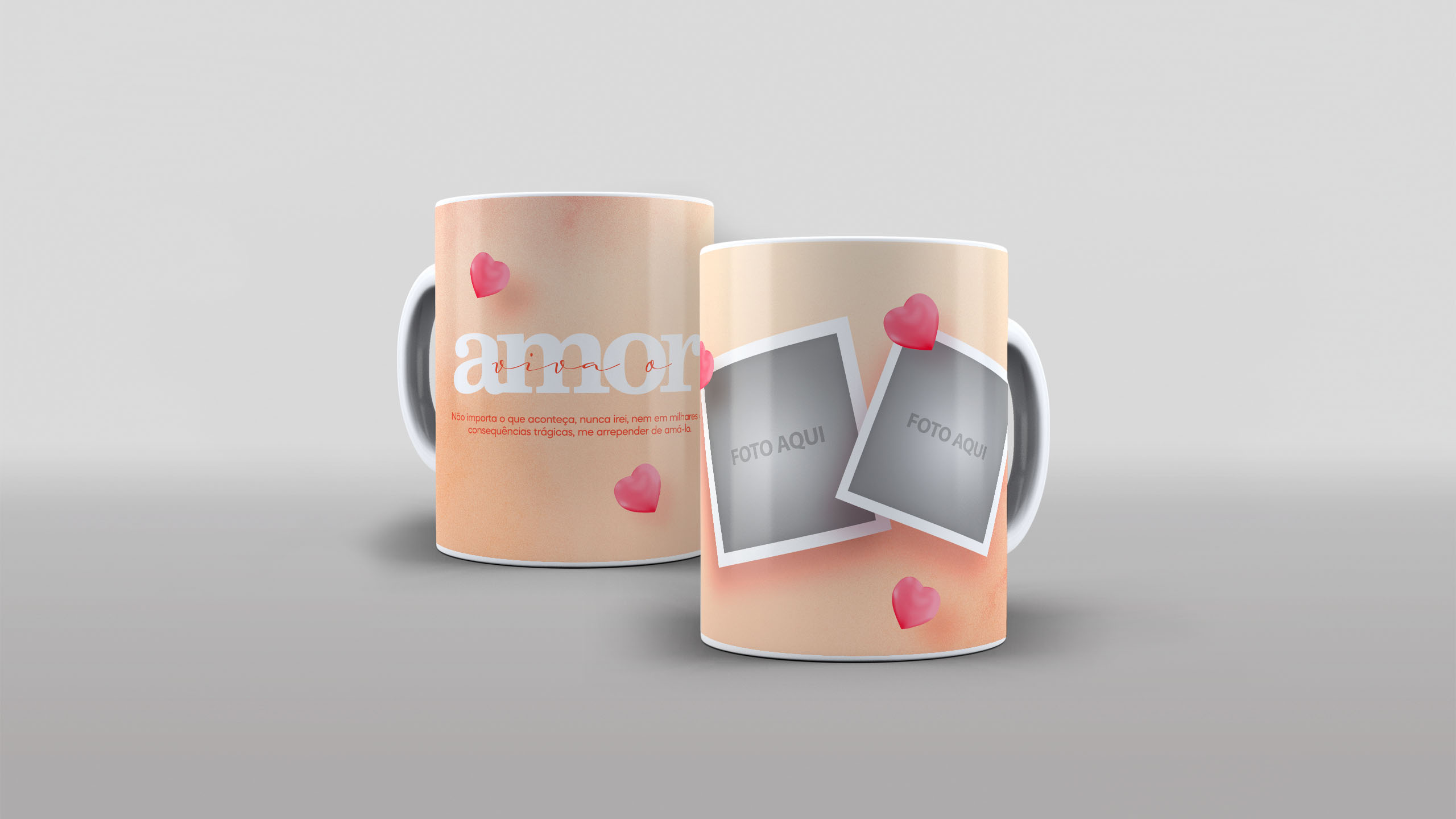 Caneca Viva o amor - não importa o que aconteça nunca irei